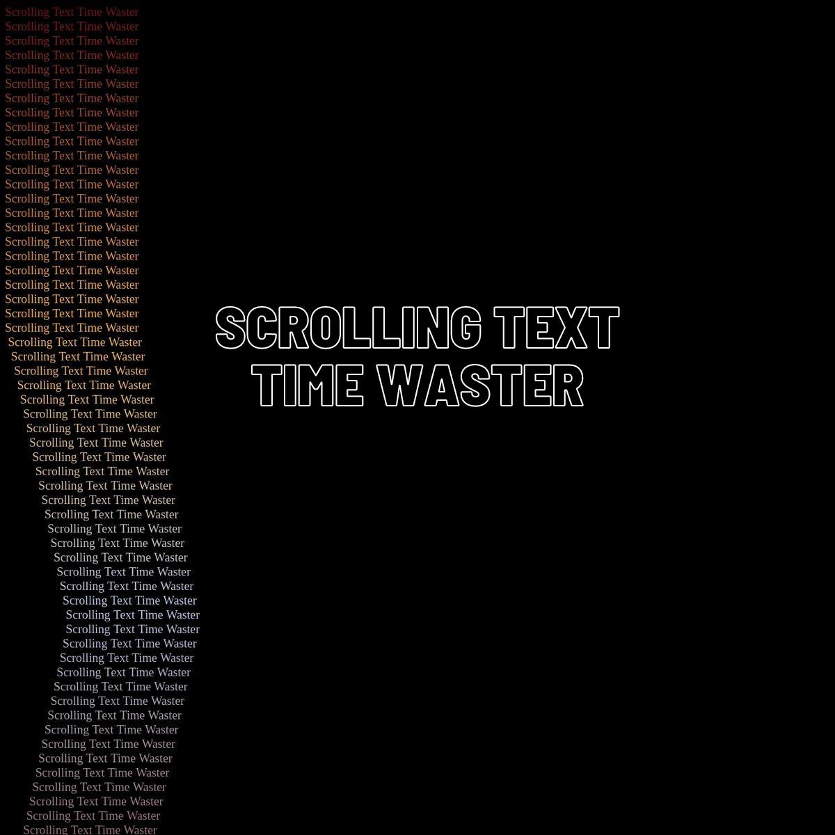scrolling text time waster